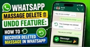 WhatsApp Massage Delete Undo Feature: How To Recover Deleted Massage In WhatsApp