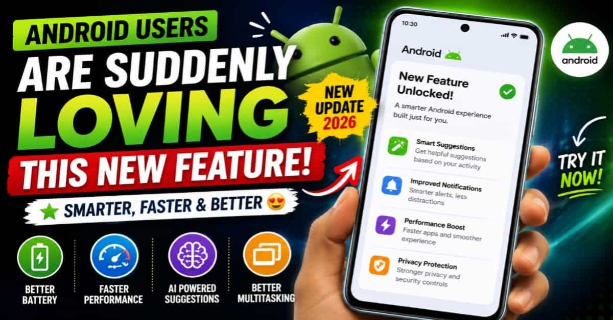 Android Users Are Suddenly Loving This New Feature